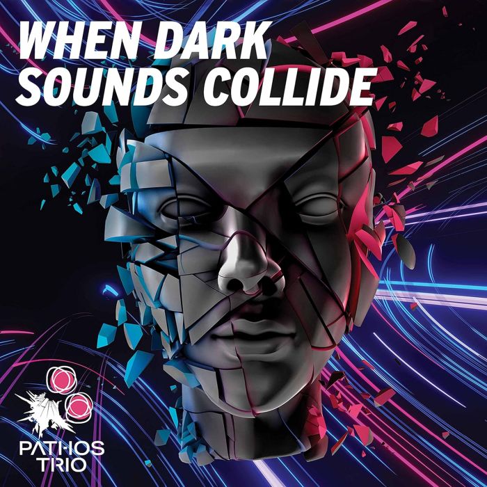 PATHOS TRIO - WHEN DARK SOUNDS COLLIDE - NEW MUSIC FOR PERCUSSION & PIANO