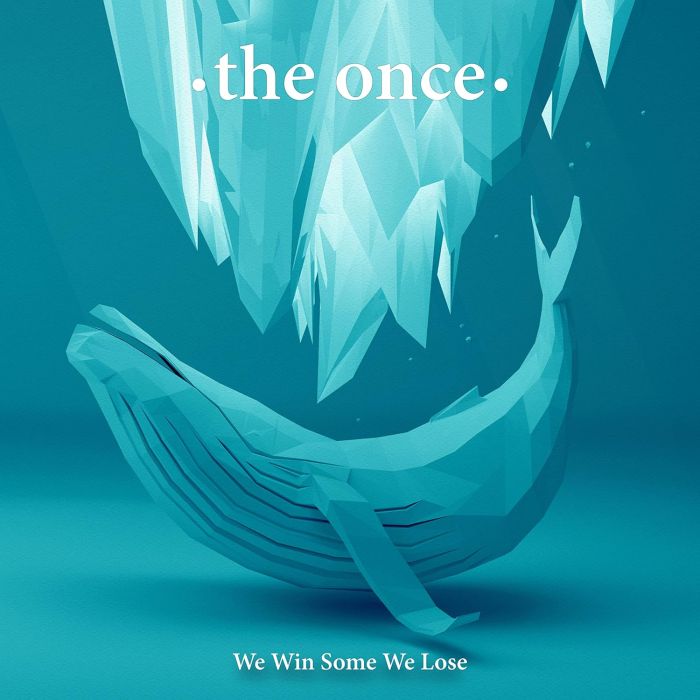 ONCE - WE WIN SOME WE LOSE