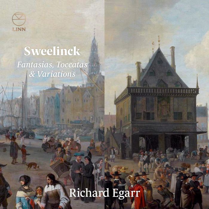 RICHARD EGARR - SWEELINCK: FANTASIAS, TOCCATAS & VARIATIONS