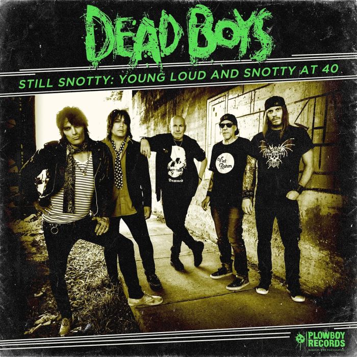DEAD BOYS - STILL SNOTTY: