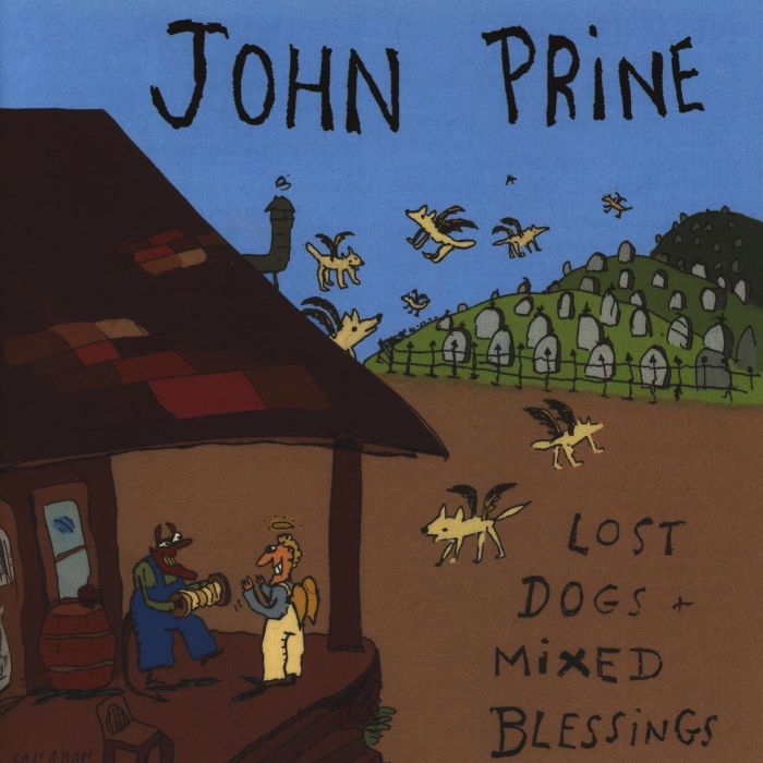 JOHN PRINE - LOST DOGS + MIXED BLESSINGS
