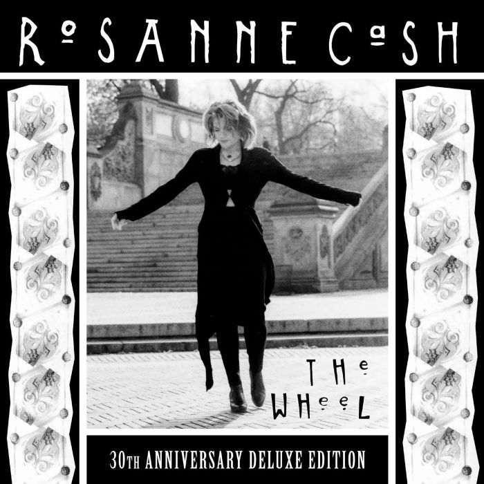 ROSANNE CASH - WHEEL (30TH ANNIVERSARY/DELUXE)