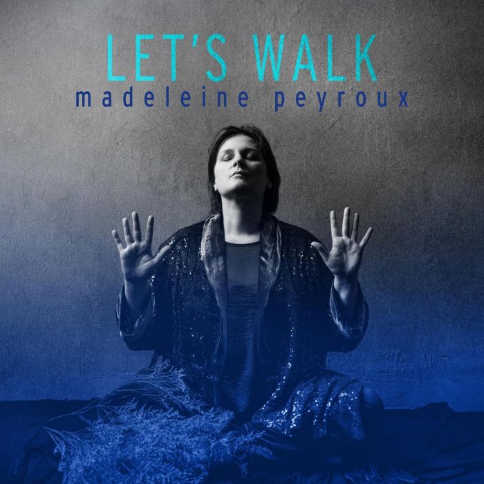 MADELEINE PEYROUX - LET'S WALK