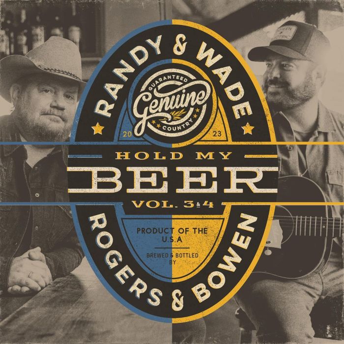 ROGERS,RANDY & WADE BOWEN - HOLD MY BEER, VOL. 3 & 4