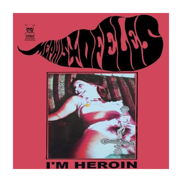 MEPHISTOFELES - I'M HEROIN (SPLATTER VINYL)