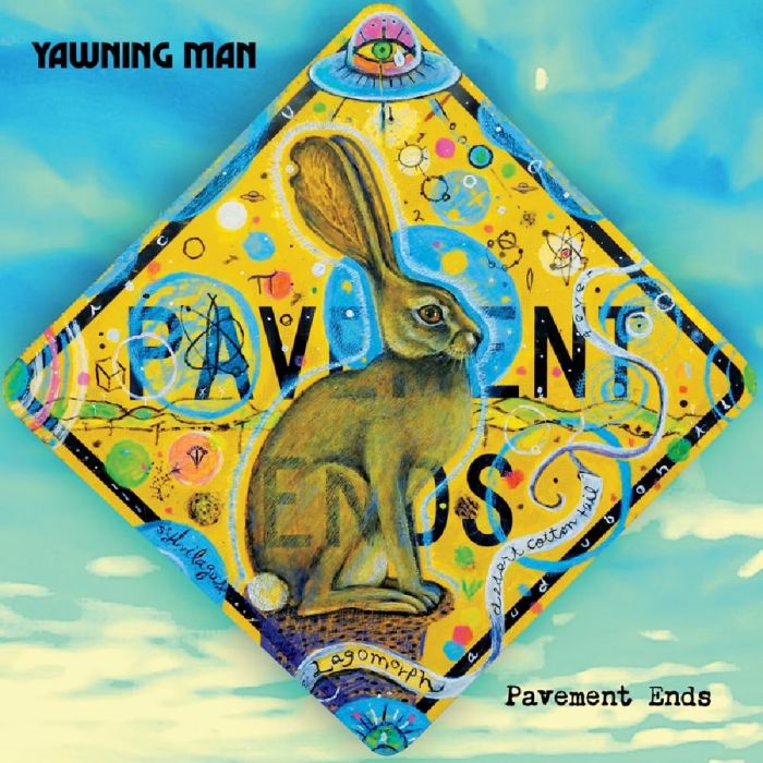 YAWNING MAN - PAVEMENT ENDS