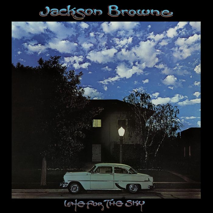 JACKSON BROWNE - LATE FOR THE SKY