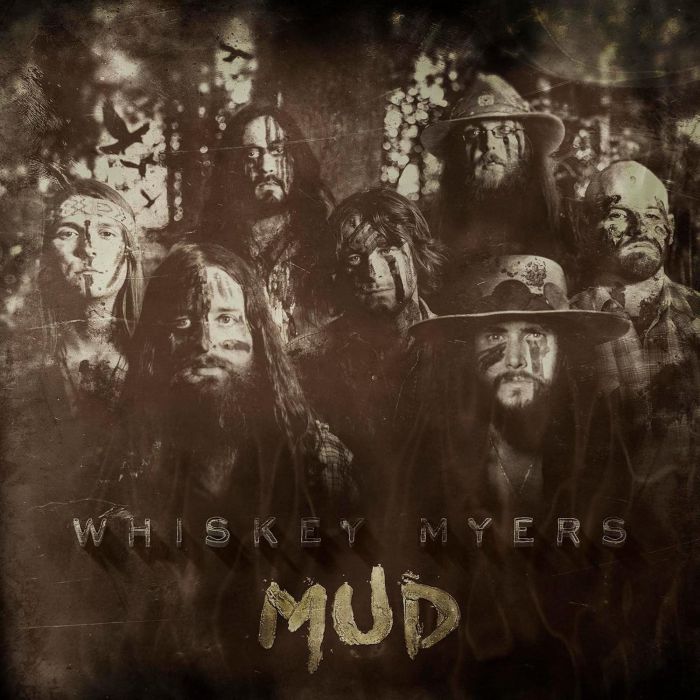 WHISKEY MYERS - MUD