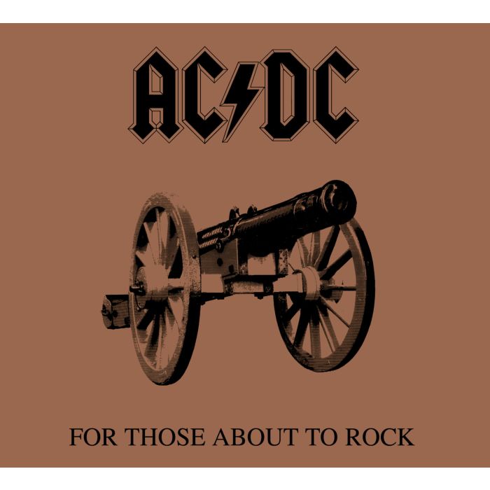 AC/DC - FOR THOSE ABOUT TO ROCK