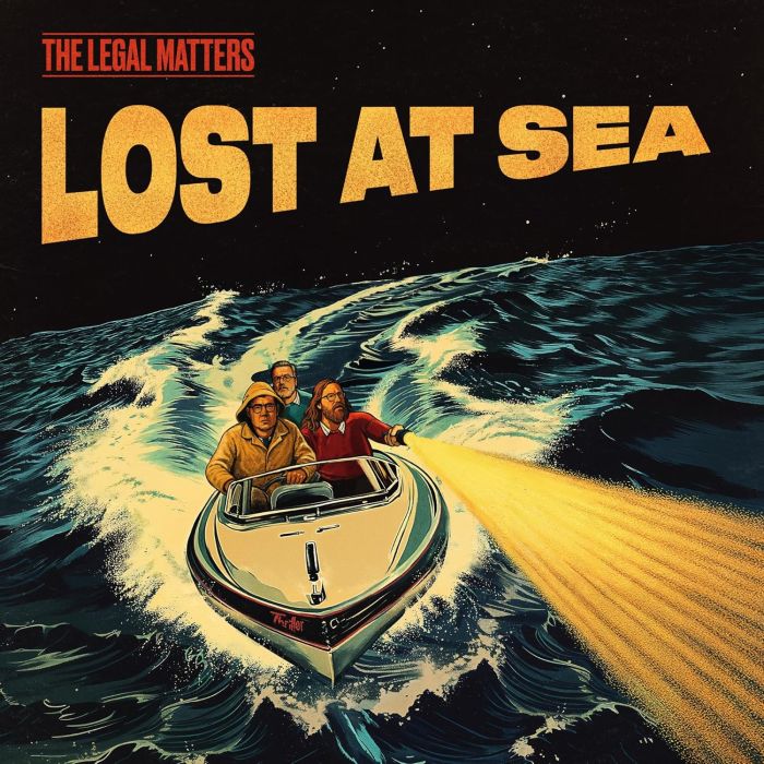 LEGAL MATTERS - LOST AT SEA