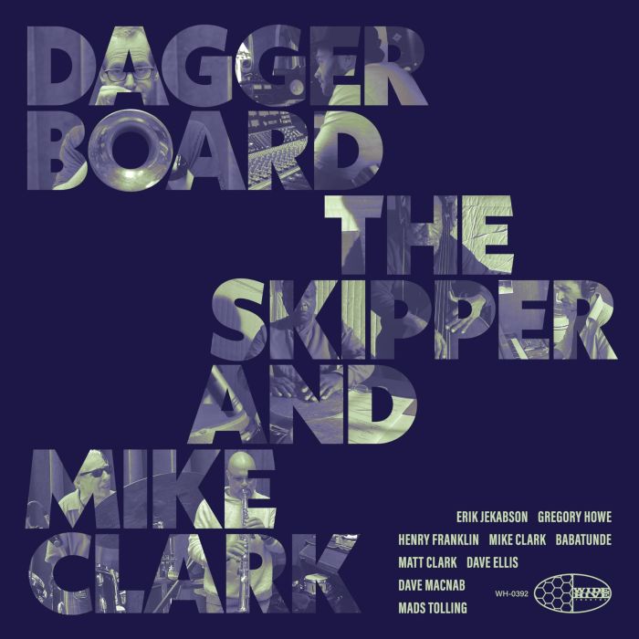 DAGGERBOARD THE SKIPPER & MIKE CLARK - DAGGERBOARD THE SKIPPER & MIKE CLARK