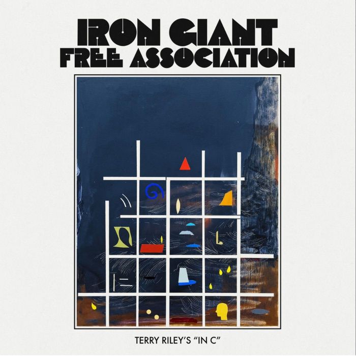 IRON GIANT FREE ASSOCIATION - TERRY RILEY'S IN C