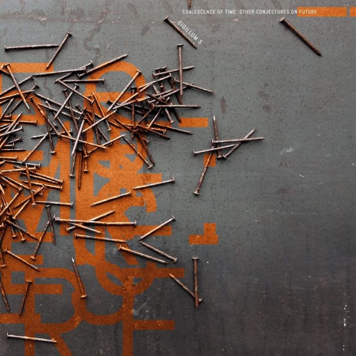 SIGILLUM S - COALESCENCE OF TIME: OTHER CONJECTURES ON FUTURE (ORANGE VINYL)