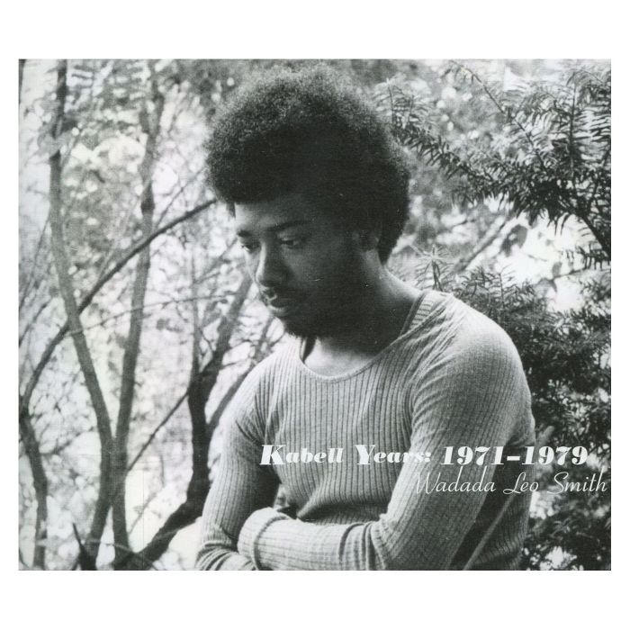 WADADA LEO SMITH - KABELL YEARS - 1971-1979