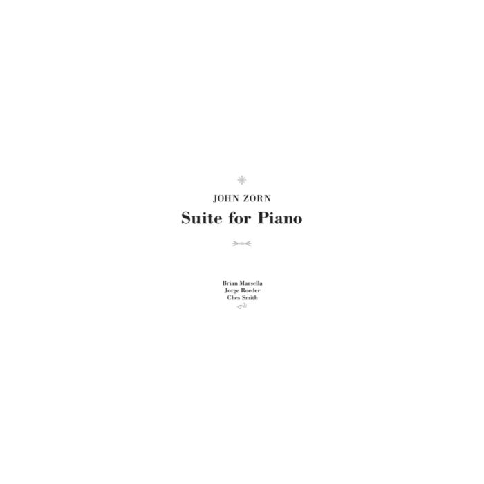 JOHN ZORN - SUITE FOR PIANO