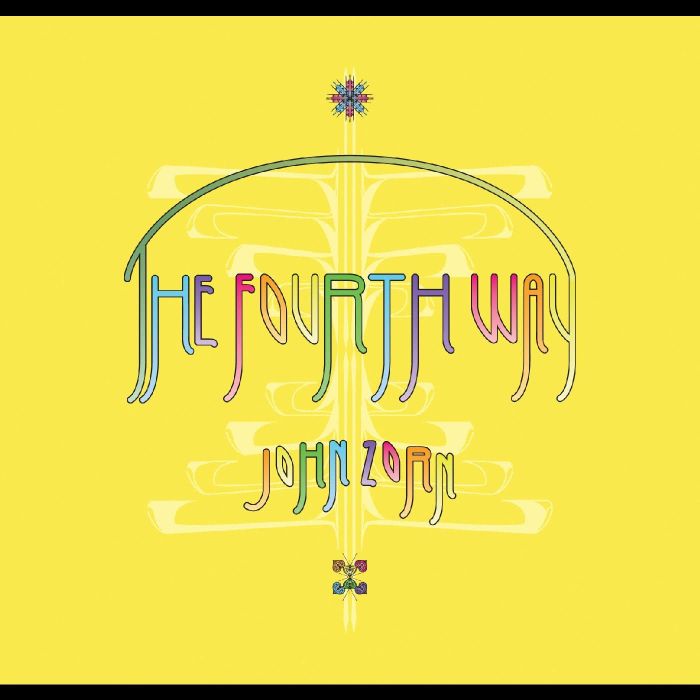 JOHN ZORN - FOURTH WAY