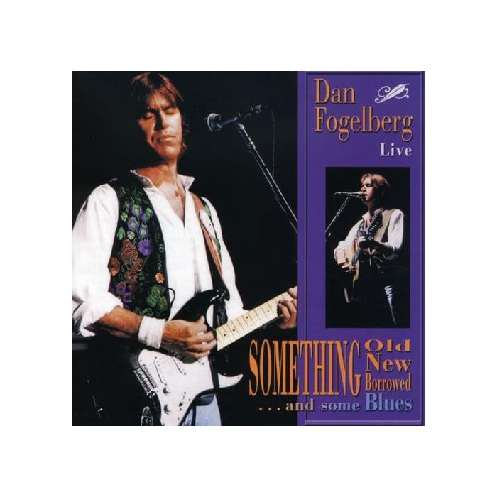 DAN FOGELBERG - SOMETHING OLD/NEW LIVE