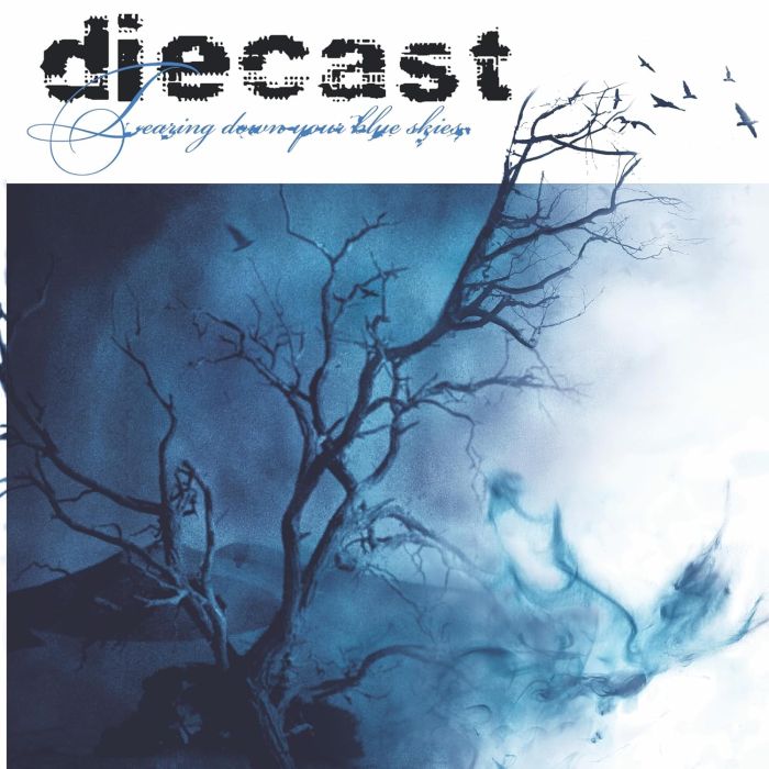 DIECAST - TEARING DOWN YOUR BLUE SKIES