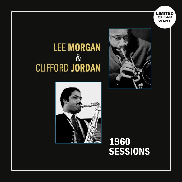 MORGAN,LEE & CLIFFORD JORDAN - 1960 SESSIONS (CLEAR VINYL)