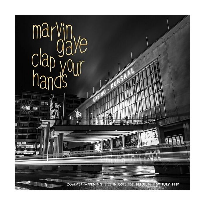 MARVIN GAYE - CLAP YOUR HANDS: ZOMMERHAPPENING, LIVE IN OSTENDE, 4TH JULY '81