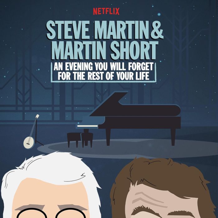 MARTIN,STEVE & MARTIN SHORT - AN EVENING YOU WILL FORGET FOR THE REST OF YOUR LIFE