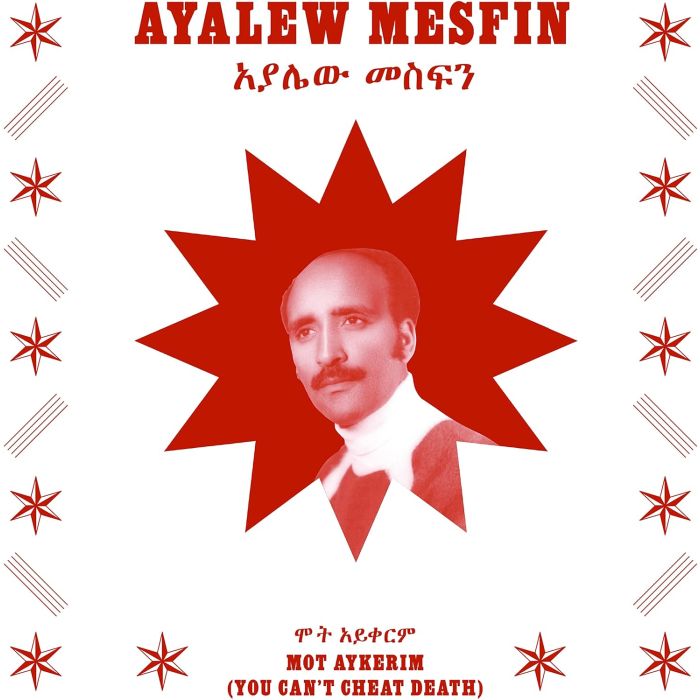 AYALEW MESFIN - MOT AYKERIM (YOU CAN'T CHEAT DEATH)