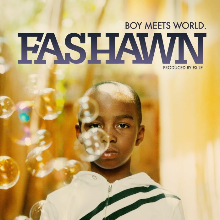FASHAWN - BOY MEETS WORLD
