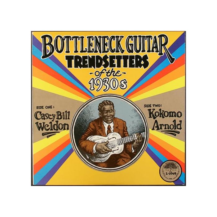 WELDON,CASEY BILL / ARNOLD, KOKOMO - BOTTLENECK GUITAR TRENDSETTERS OF THE 1930S