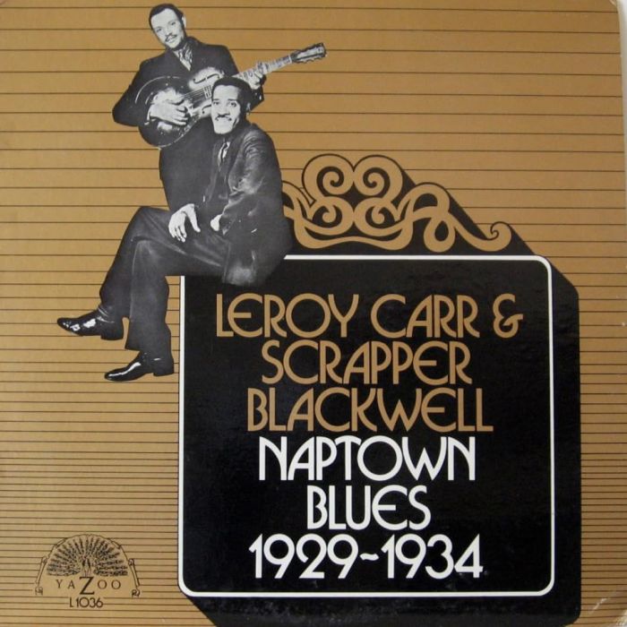 CARR,LEROY; BLACKWELL,SCRAPPER - NAPTOWN BLUES (1929-1934)