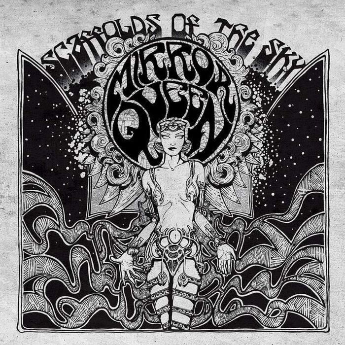 MIRROR QUEEN - SCAFFOLDS OF THE SKY