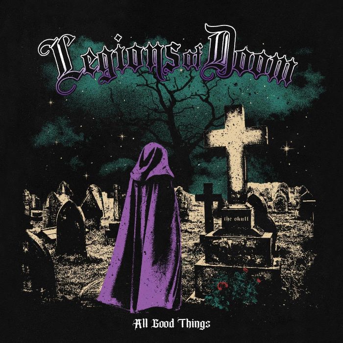 LEGIONS OF DOOM - ALL GOOD THINGS (BLACK & PURPLE SPLATTER 7INCH)