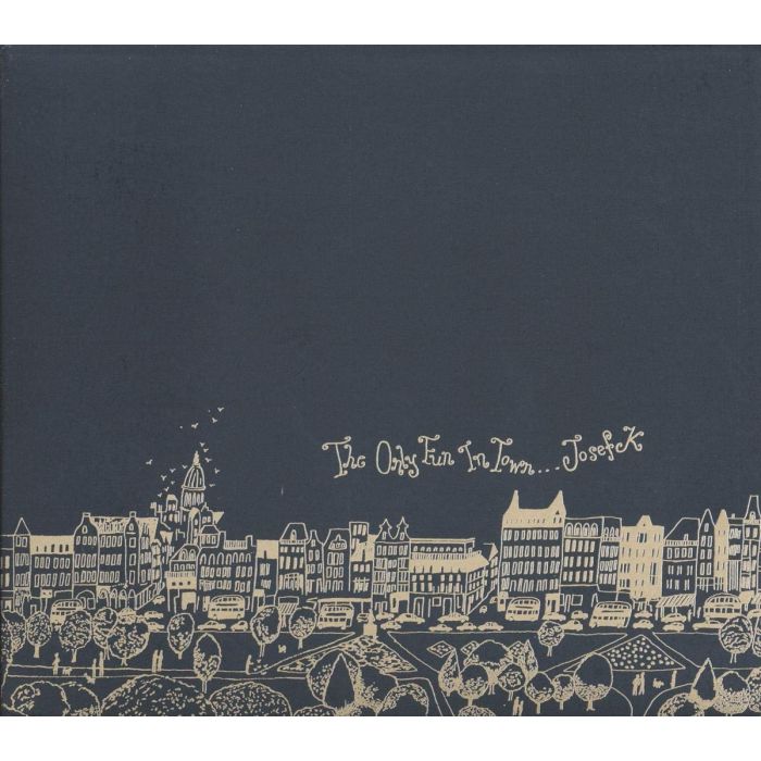 JOSEF K - ONLY FUN IN TOWN/SORR