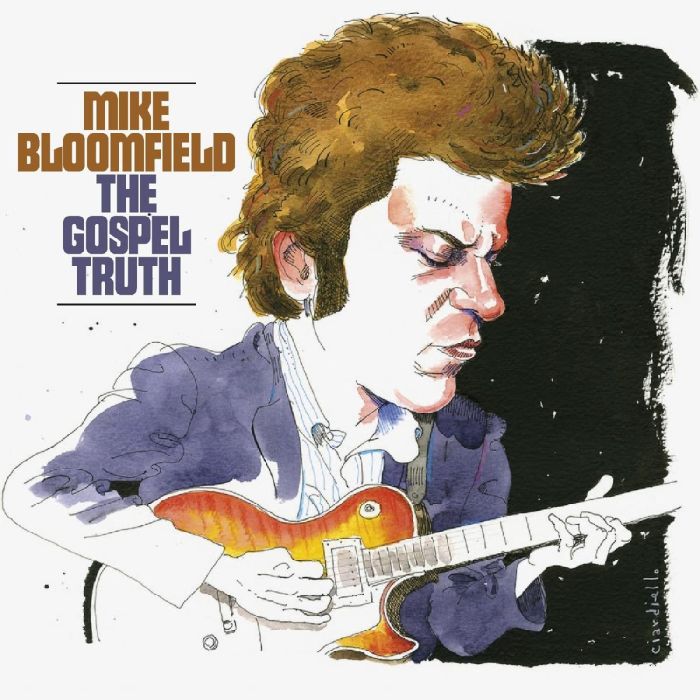 MIKE BLOOMFIELD - GOSPEL TRUTH