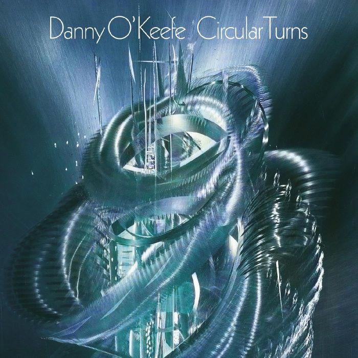 DANNY O'KEEFE - CIRCULAR TURNS
