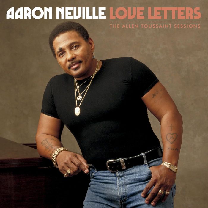 AARON NEVILLE - LOVE LETTERS: THE ALLEN TOUSSAINT SESSIONS