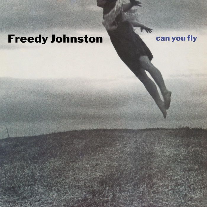 FREEDY JOHNSTON - CAN YOU FLY (DELUXE EDITION)