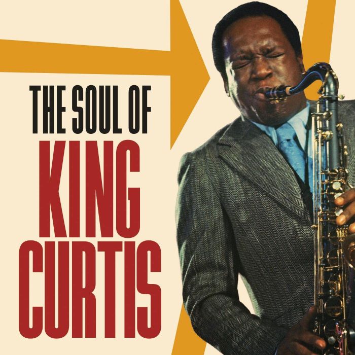 KING CURTIS - SOUL OF KING CURTIS