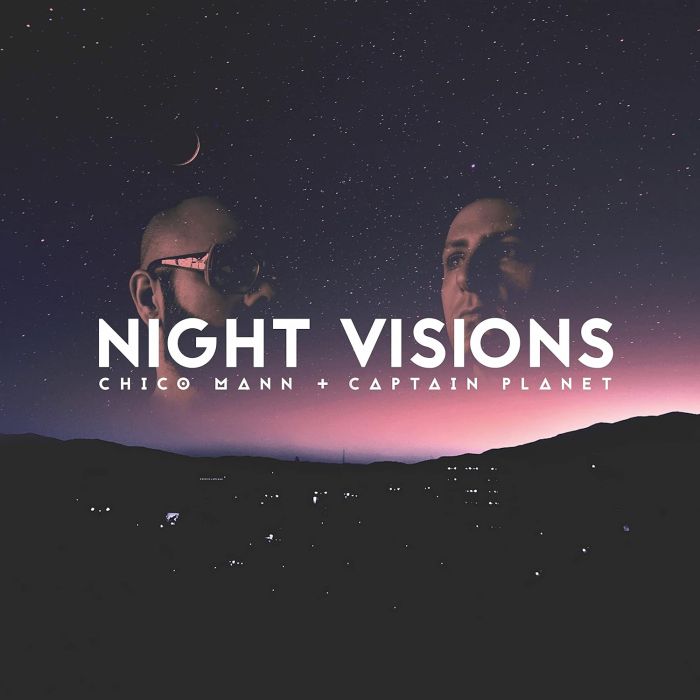 CHICO MANN & CAPTAIN PLAN - NIGHT VISIONS