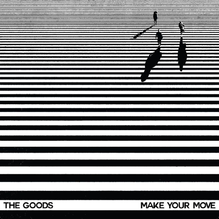 GOODS - MAKE YOUR MOVE EP