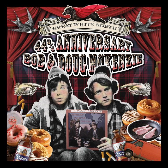 MCKENZIE,BOB & DOUG - GREAT WHITE NORTH & STRANGE BREW 44 3/4 ANNIVERSARY