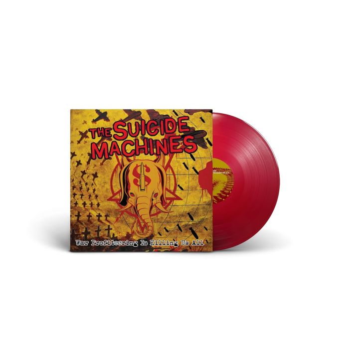 SUICIDE MACHINES - WAR PROFITEERING IS KILLING US ALL (20TH ANNIVERSARY) (RED VINYL)