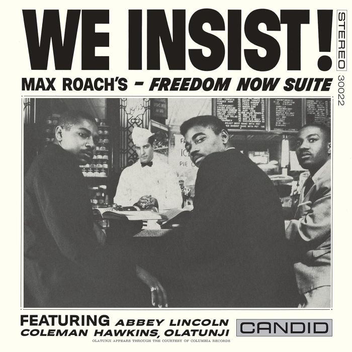 MAX ROACH - WE INSIST! MAX ROACH'S FREEDOM NOW SUITE