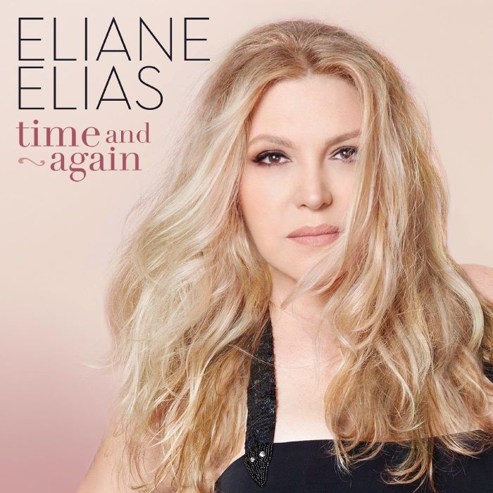 ELIANE ELIAS - TIME & AGAIN