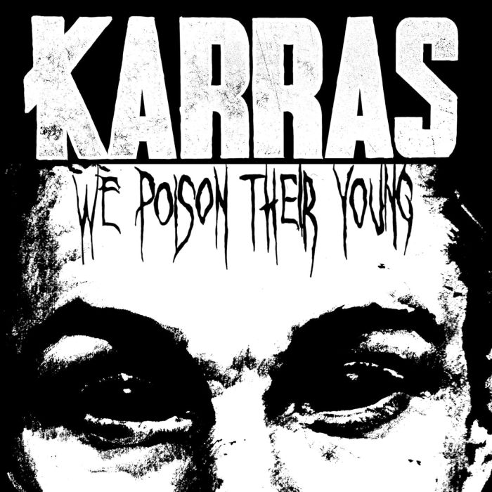 KARRAS - WE POISON THEIR YOUNG (RED & BLACK SPLATTER VINYL)