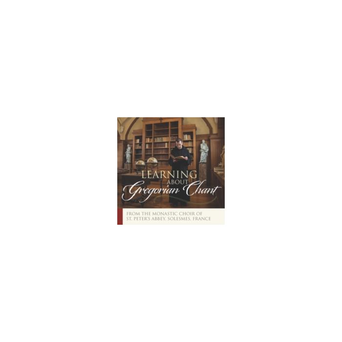 MONKS OF SOLESMES - MONKS OF SOLESMES: LEARNING ABOUT GREGORIAN CHANT