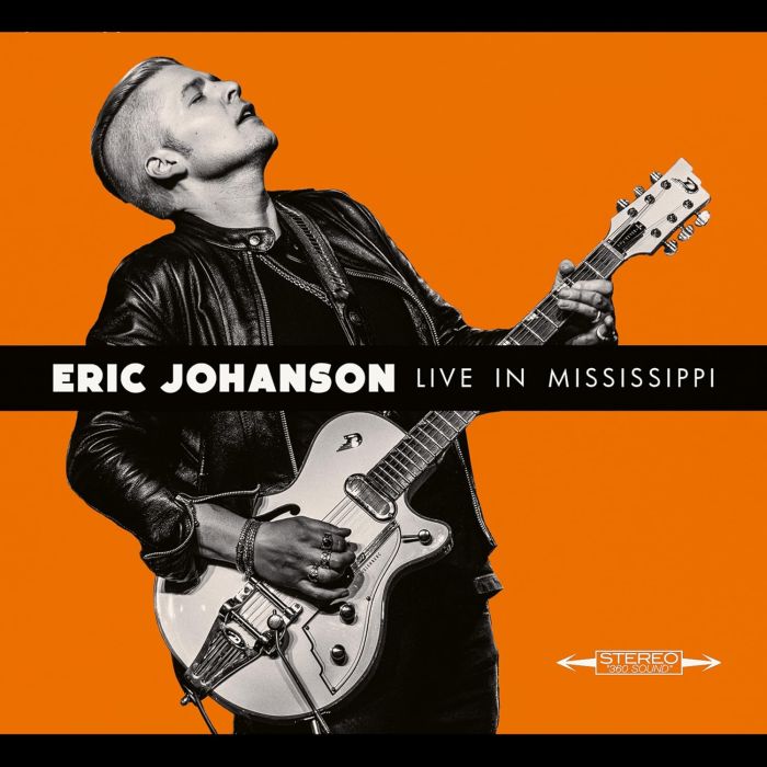 ERIC JOHANSON - LIVE IN MISSISSIPPI