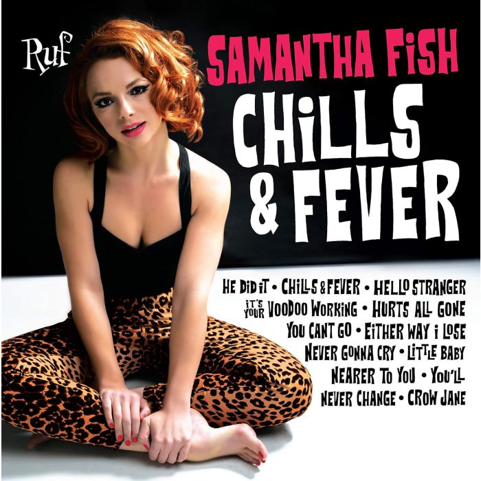 SAMANTHA FISH - CHILLS & FEVER
