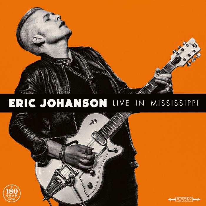 ERIC JOHANSON - LIVE IN MISSISSIPPI