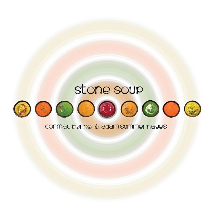 ADAM; CORMAC BYRNE SUMMERHAYES - STONE SOUP