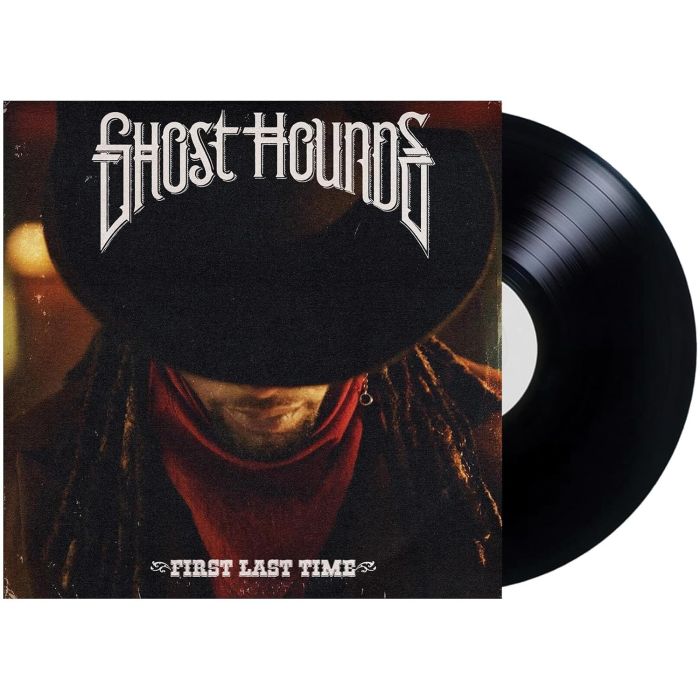 GHOST HOUNDS - FIRST LAST TIME